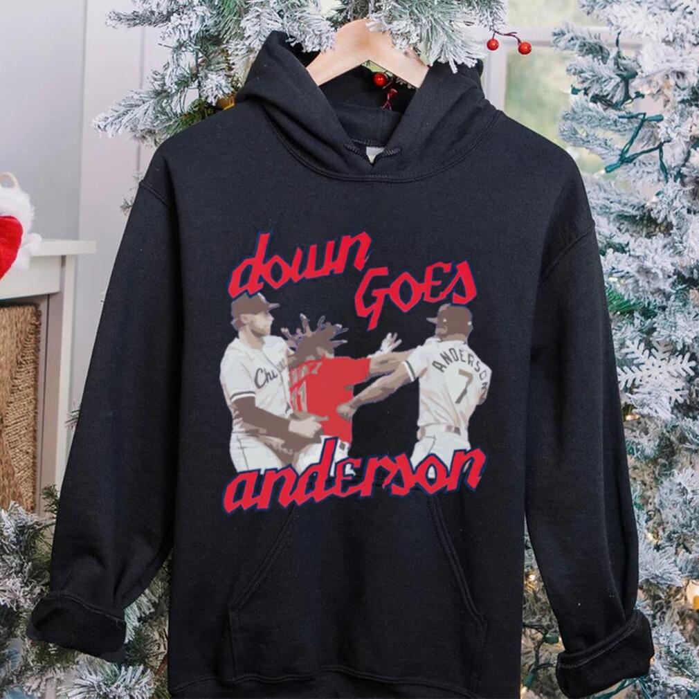 Down Goes Anderson fighting shirt Down Goes Anderson fighting shirt