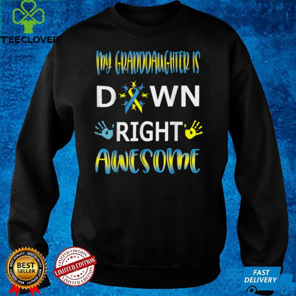 Down Syndrome Grandma Grandpa Down Right Awesome Tee T Shirt Down Syndrome Grandma Grandpa Down Right Awesome Tee T Shirt