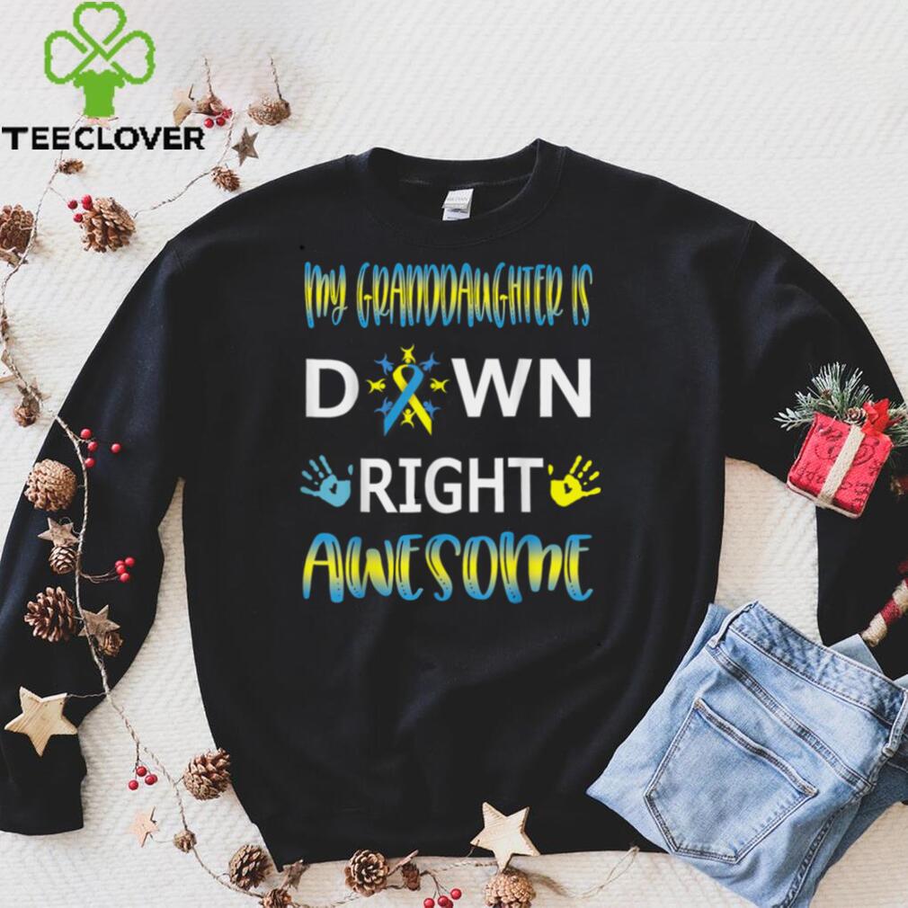 Down Syndrome Grandma Grandpa Down Right Awesome Tee T Shirt Down Syndrome Grandma Grandpa Down Right Awesome Tee T Shirt