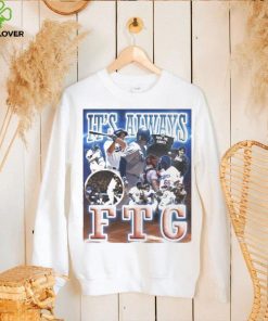 Doyersdave It’s Always Ftg Shirt