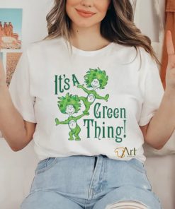 Dr Seuss It’s A Green Thing St Patrick’s Day Shirt