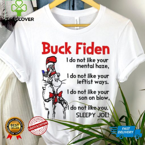 Dr Seuss LGBFJB Buck Fiden Sleepy Joe Shirt