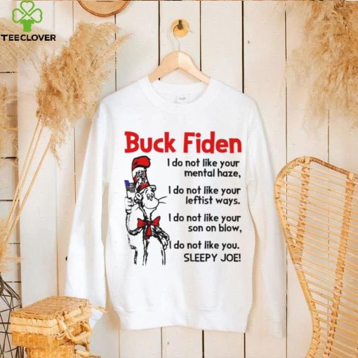 Dr Seuss LGBFJB Buck Fiden Sleepy Joe Shirt