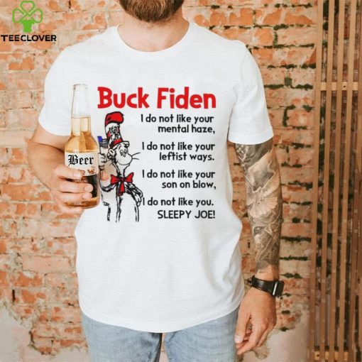 Dr Seuss LGBFJB Buck Fiden Sleepy Joe Shirt