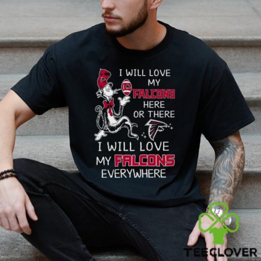 Dr Seuss NFL I Will Love Atlanta Falcons shirt