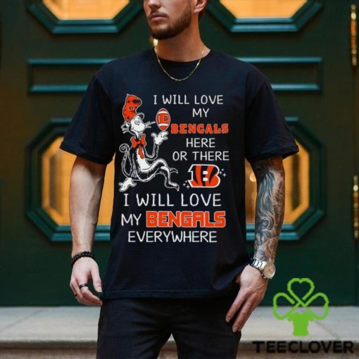 Dr Seuss NFL I Will Love Bengals shirt