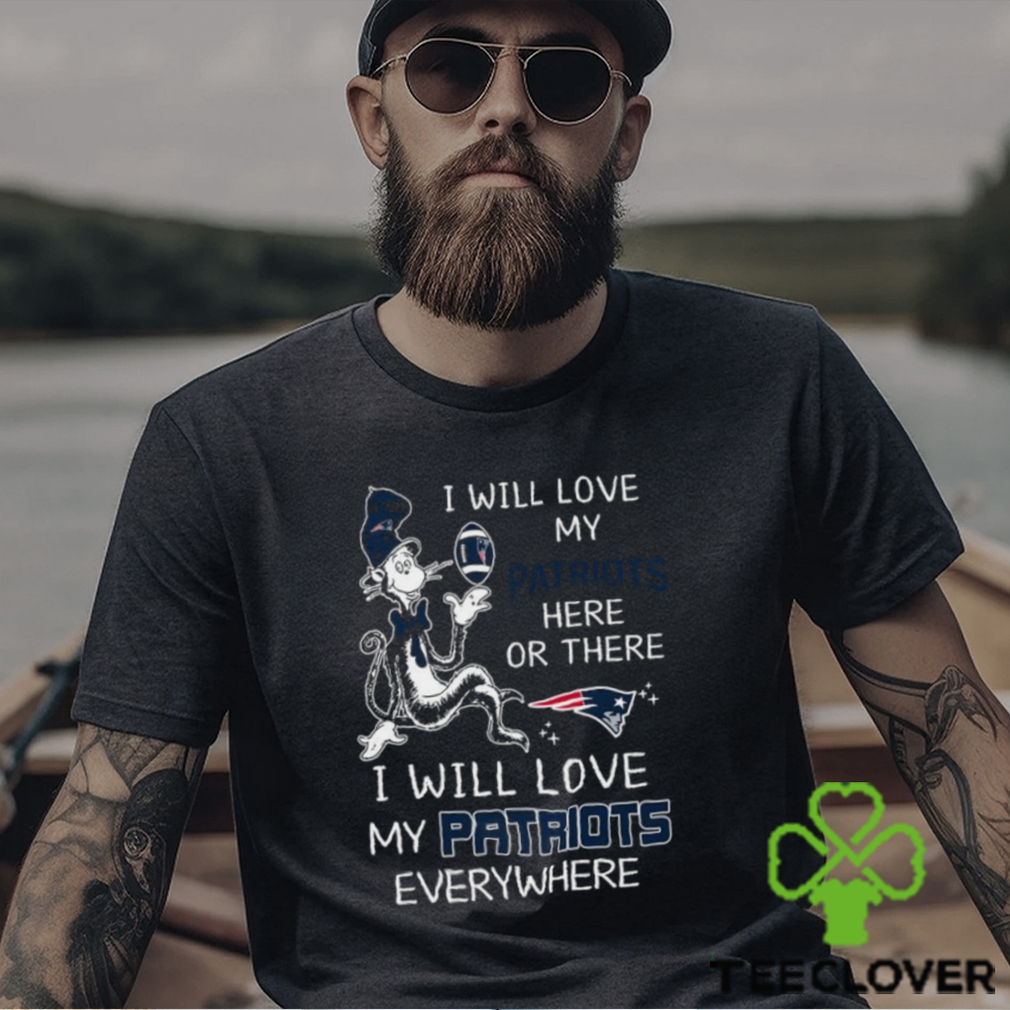 Dr Seuss NFL I Will Love Patriots shirt Dr Seuss NFL I Will Love Patriots shirt