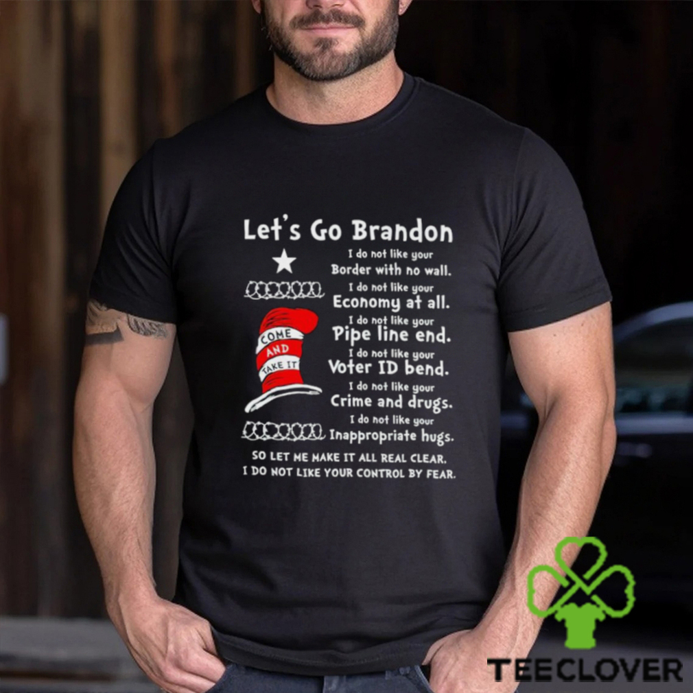 Dr Seuss let’s go Brandon come and take it shirt Dr Seuss let’s go Brandon come and take it shirt