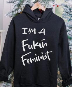 Dr. Jebra Faushay I’m A Fukin Feminist T Shirt