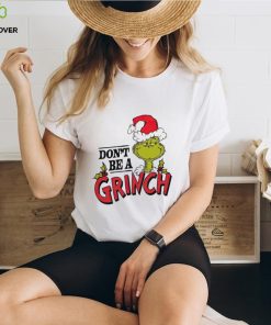 Dr. Seuss don’t be a Grinch hoodie, sweater, longsleeve, shirt v-neck, t-shirt