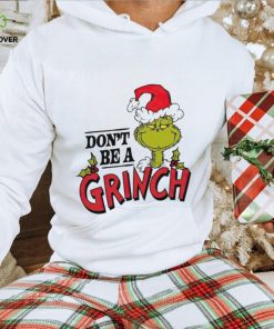 Dr. Seuss don’t be a Grinch hoodie, sweater, longsleeve, shirt v-neck, t-shirt