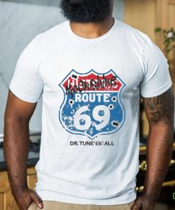 Dr. TuneEmAll’s Route 69 shirt