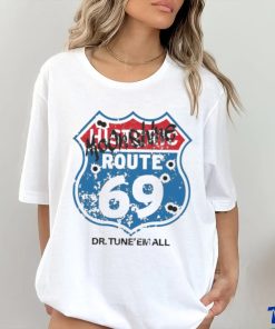 Dr. TuneEmAll’s Route 69 hoodie, sweater, longsleeve, shirt v-neck, t-shirt