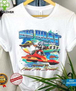 Drag boat racing racer speed motor boat driver need for speed hoodie, sweater, longsleeve, shirt v-neck, t-shirt