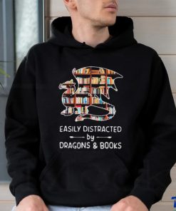 Dragon Easily Distracted By Dragons And Book Shirt