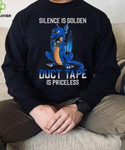 Dragon Silence Is Golden Duct Tape Is Priceless Shirt