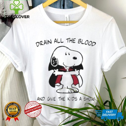 Drain All The Blood And Give The Kids A Show hoodie, sweater, longsleeve, shirt v-neck, t-shirt