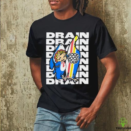 Drain Good Good Tour T Shirt