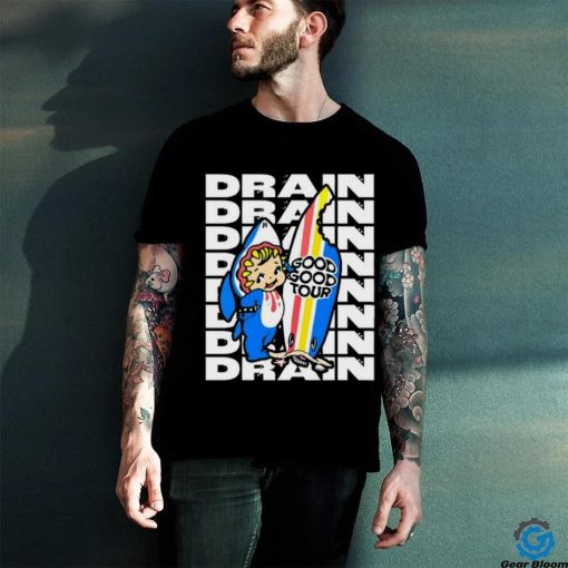 Drain Good Good Tour T Shirt