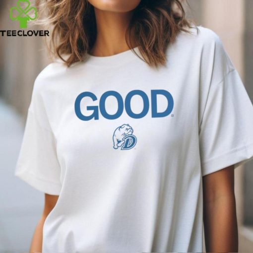 Drake Bulldogs Are Good Shirt