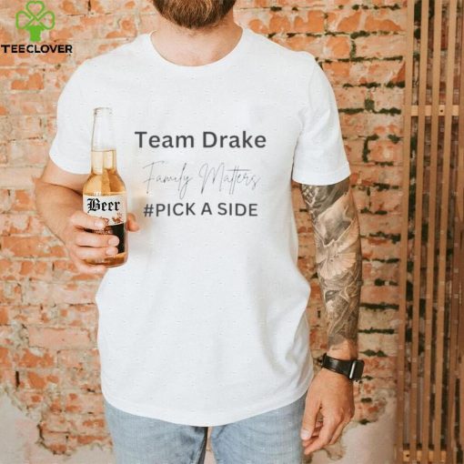 Drake Kendrick Family Matters Team Drake Shirt