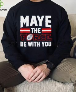 Drake Maye New England Patriots Maye The Force Be With You hoodie, sweater, longsleeve, shirt v-neck, t-shirt