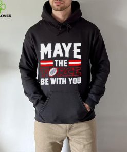 Drake Maye New England Patriots Maye The Force Be With You hoodie, sweater, longsleeve, shirt v-neck, t-shirt