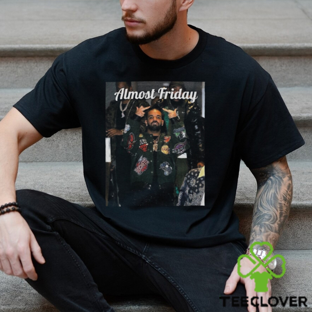 Drake Middle Fingers Almost Friday T shirts Drake Middle Fingers Almost Friday T shirts