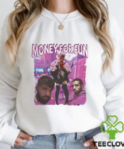 Drake Money For Fun 2023 hoodie, sweater, longsleeve, shirt v-neck, t-shirt