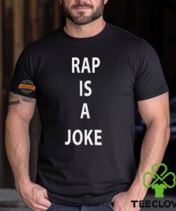 Drake Rap Is A Joke Unisex T Shirt
