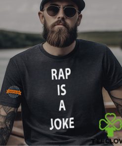 Drake Rap Is A Joke Unisex T Shirt