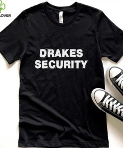 Drakes Security Shirt