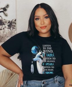 Dream catcher Wolves listen to wind it talk listen to the silence it speaks shirt