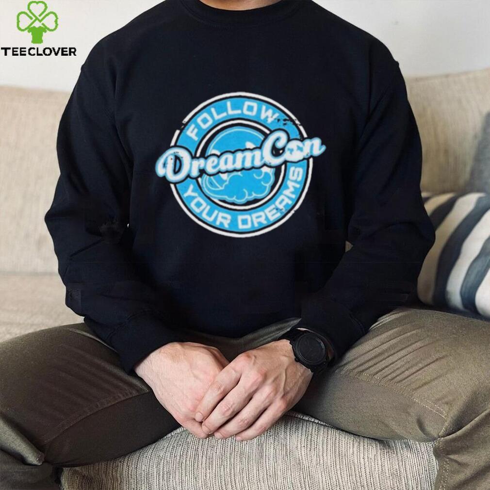 Dreamconvention Follow Your Dream Dream Con Standard Shirt Dreamconvention Follow Your Dream Dream Con Standard Shirt