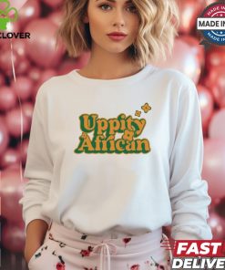 Dreamer Uppity African 2024 t shirt