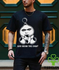 Dreamface ever dream this chao shirt