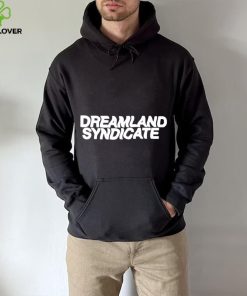 Dreamland syndicate T shirt 3 Dreamland syndicate T shirt