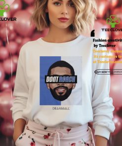 Drew Don't Reach Edition shirt