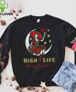 Drink And Drunk Why Not Miller High Life hoodie, sweater, longsleeve, shirt v-neck, t-shirt