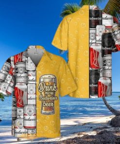 Drink More Budweiser Beer Funny Hawaiian Shirt