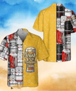 Drink More Budweiser Beer Funny Hawaiian Shirt