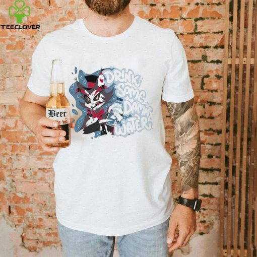Drink Some Damn Water Husk Shirt