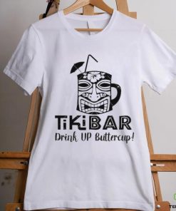 Drink Up Buttercup Tiki Bar Funny Mash Cup shirt