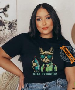 Drink Water Stay Hydrated Cat shirt