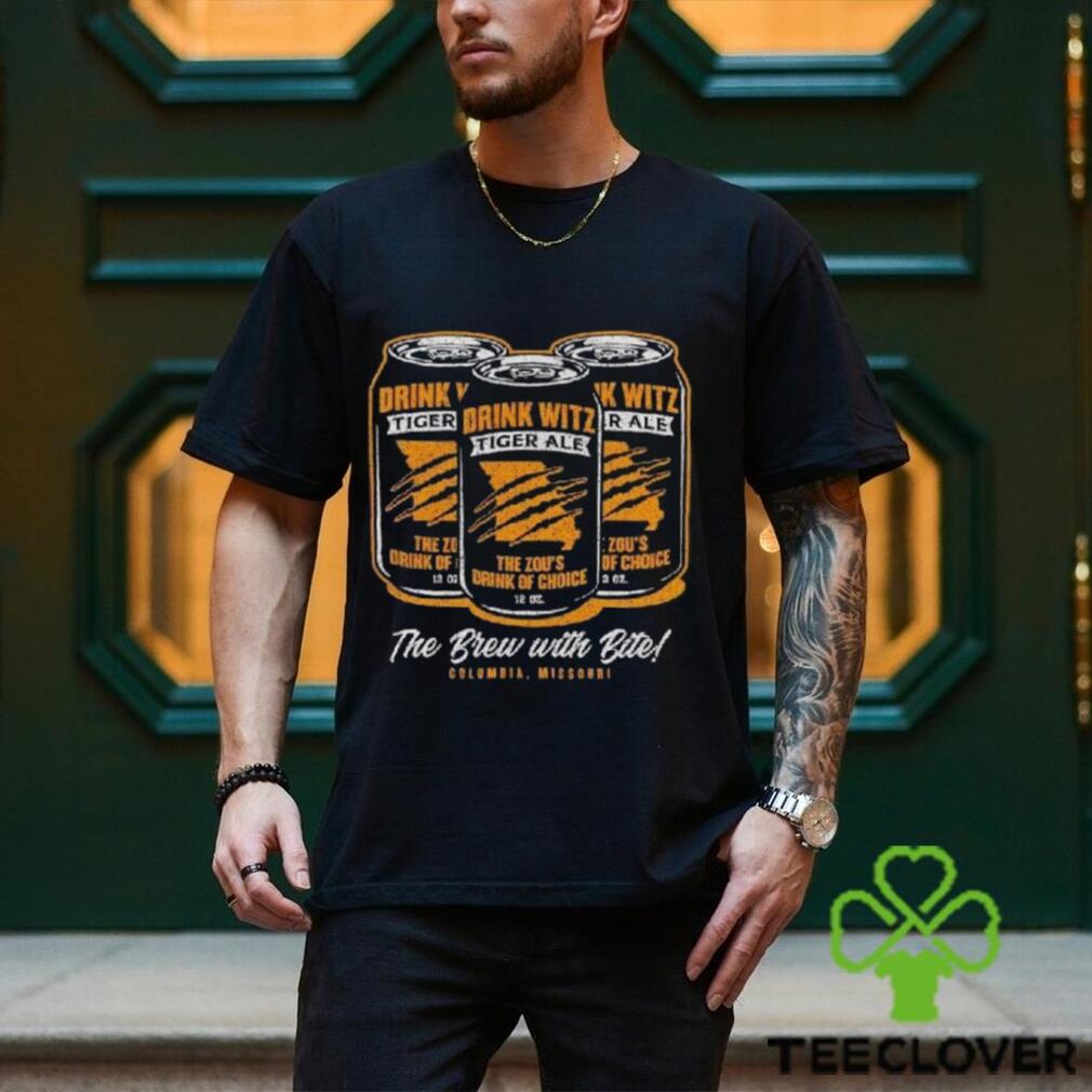 Drink Witz Tiger Ale The Zou’s Drink Of Choice The Brew With Bite Shirt Drink Witz Tiger Ale The Zou’s Drink Of Choice The Brew With Bite Shirt