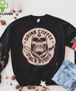 Drink coffee tee shirt