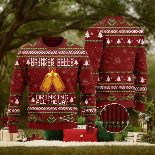Drinker Bells Drinking All The Way Wine Lovers Ugly Christmas Sweater Unisex 3D Sweater Christmas Gift