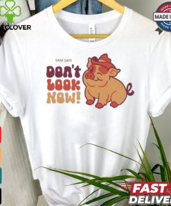 Dropout Sam Says Don’t Look Now Shirt