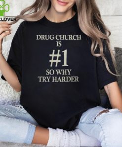Drug Church Merch Dc is #1 Shirt