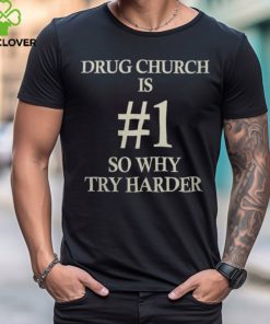 Drug Church Merch Dc is #1 Shirt